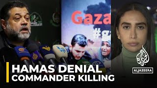 Senior Hamas official doesn’t confirm or deny killing of commander