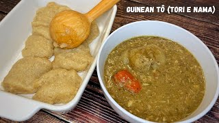 How to Make Guinean Tô | Recette de Tô à la Guinéenne (Tori E Nama 🇬🇳)