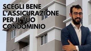 Scegli bene l'assicurazione per il tuo condominio