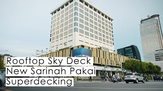 UTOMODECK PRIDE - ROOFTOP SKYDECK SARINAH SUPER KECE! TERNYATA PAKAI SUPERDECKING