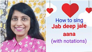 #61| How to sing Jab deep jale aana | RAAG YAMAN KALYAN | Ravindra Jain | Yesudas | Hemlata
