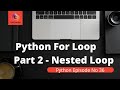Nested Loop | Nested For Loop In Python | Nested For Loops Tutorial