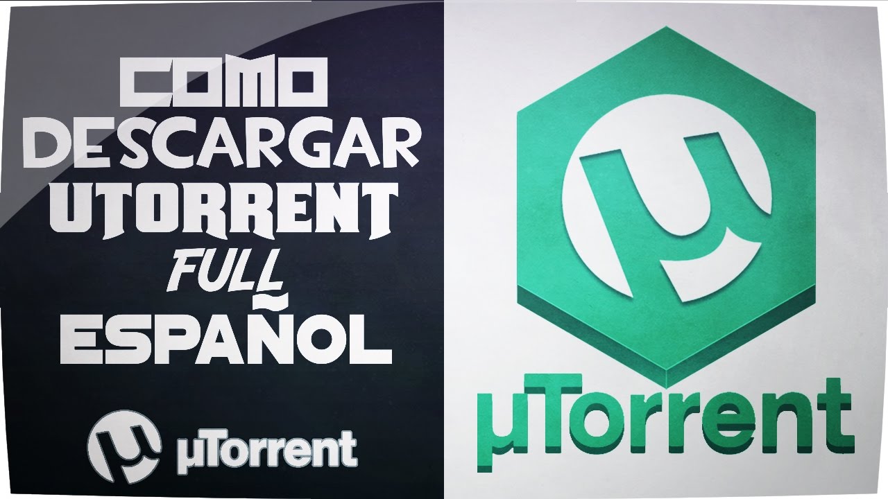 Como Descargar E Instalar Utorrent Full Y En Español 100% Seguro Para ...