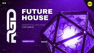 Future House Sample Pack - Essentials V3 | Samples, Presets & Project Files