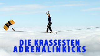 Die KRASSESTEN Adrenalinkicks