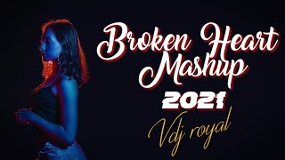 Heart Broken Chillout Mashup 2021 | Yt World | AB AMBIENTS /