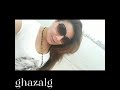 ghazal chaudhary new selfie video 2018