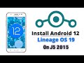 Install Android 12 - Lineage OS 19 on Samsung J5 2015