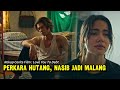 (Storyline) Hutang Membawa Petaka | Alur Cerita Film - Love You To Debt