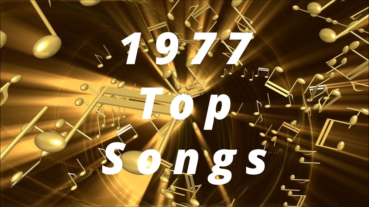 1977 Top Songs - YouTube