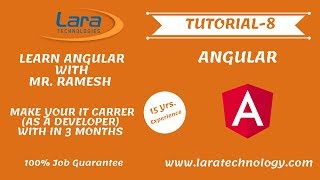 Tutorial-8 | Angular Tutorial for Beginners | Lara Technology | Mr. Ramesh