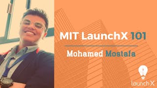 MIT LaunchX 101 | How to get Accepted in LaunchX summer program