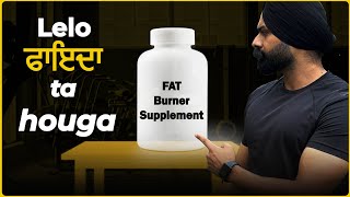 The Science, The Truth \u0026 The Benefits of Fat Burner | Punjabi Fitness