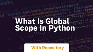 what is global scope in python