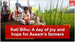 Kati Bihu: A day of joy and hope for Assam’s farmers