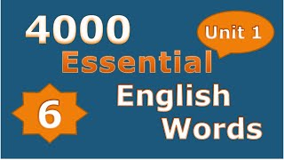 4000 Essential English Words - Book 6 - Unit 1