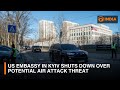 US embassy in Kyiv shuts down over potential air attack threat | DD India