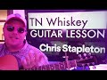 How To Play Tennessee Whiskey - Chris Stapleton Guitar Tutorial (Beginner Lesson!)