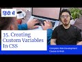 CSS Tutorial: Variables & Custom Properties | Web Development Tutorials #35