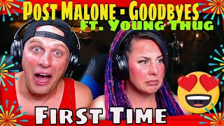 First Time #reaction Post Malone - Goodbyes ft. Young Thug (Rated PG) THE WOLF HUNTERZ REACTIONS