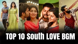 PART-14 || TOP 10 SOUTH LOVE BACKGROUND MUSIC (BGM) || SOUTH HEART TOUCHING BGMs