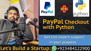 How to Integrate PayPal Checkout with Python Backend | Lets Build a Startup: UBprogrammer.com