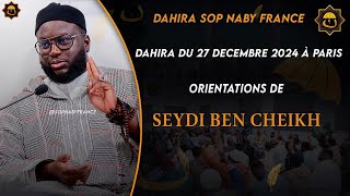 Orientations de Seydi Ben Cheikh - DAHIRA DU 27 DÉCEMBRE 2024 À PARIS - SOP NABY FRANCE