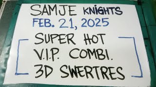 SUPER HOT COMBI SWERTRES 3D LOTTO FEBRUARY 21, 2025