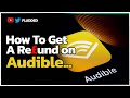 How to Get An Audio Book Refund on Audible