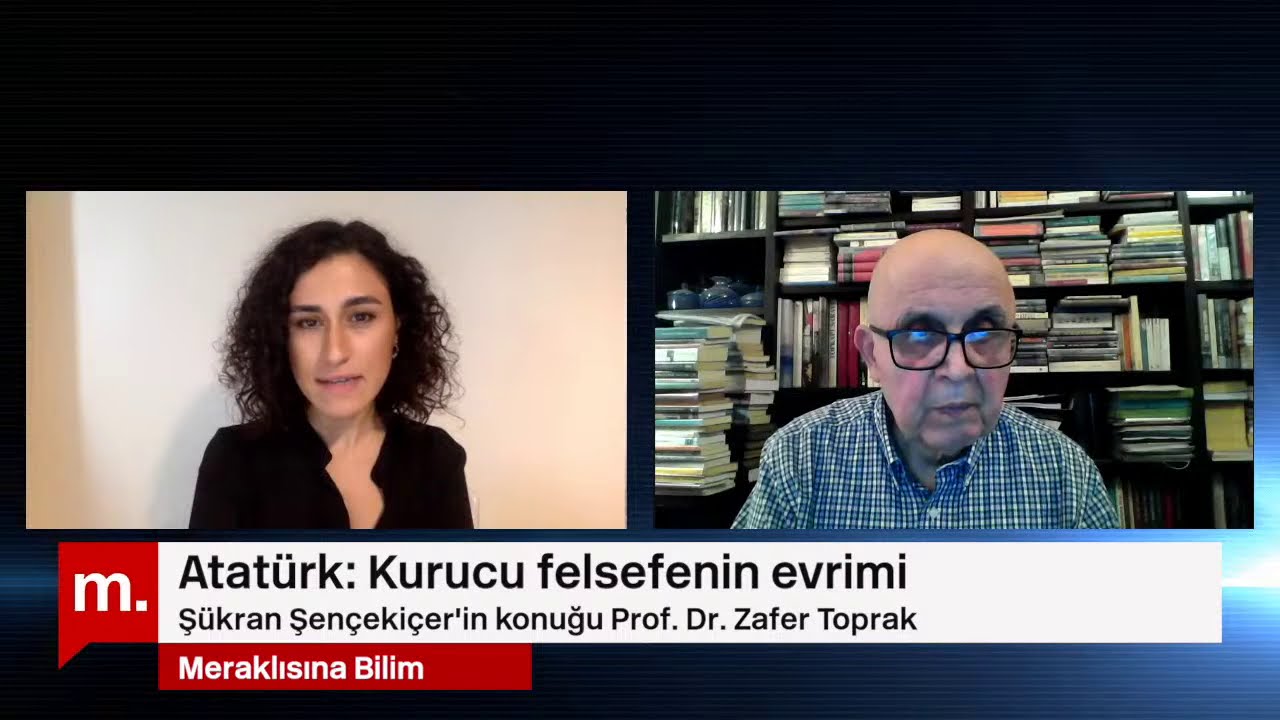 Meraklısına Bilim - Atatürk: Kurucu Felsefenin Evrimi - Prof. Dr. Zafer ...