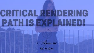 Critical Rendering Path is Explained!