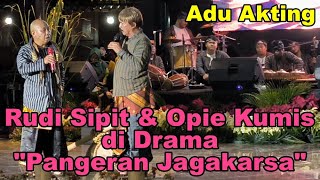 ADU AKTING RUDI SIPIT & OPIE KUMIS DI DRAMA PERTUNJUKAN BETAWI 