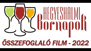 VII. Hegyeshalmi Bor és falunap 2022 - ILYEN VOLT - ÖSSZEFOGLALÓ FILM