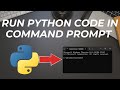 How to run python code in Command prompt ?