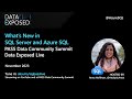 What's New in Azure SQL and SQL Server | Data Exposed Live