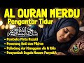 Al-Quran sebelum tidur, Surah Al Mulk, Ar Rahman, Al Waqiah, menenangkan hati dan fikiran insomnia