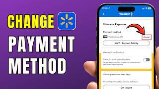 How To Change Payment Method on Walmart+ (Easy Guide 2026)