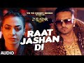 Raat Jashan Di Full Song (Audio) | ZORAWAR | Yo Yo Honey Singh, Jasmine Sandlas, Baani J | T-Series