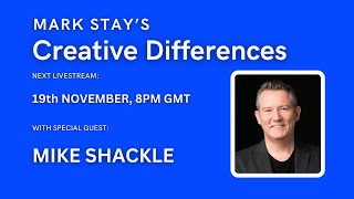 Creative Differences with Mike Shackle