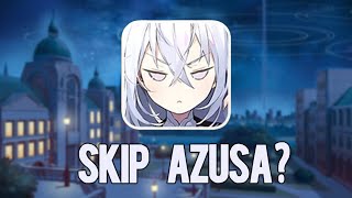 Why you may want to SKIP Azusa