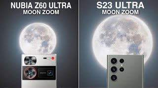 Nubia Z60 Ultra Vs Samsung Galaxy S23 Ultra Live Moon Zoom Test