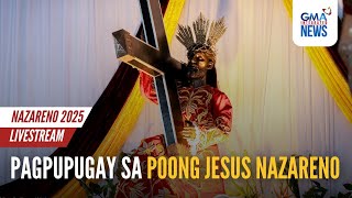 LIVESTREAM: Pagpupugay sa Poong Jesus Nazareno - Part 2 | GMA Integrated News - Replay