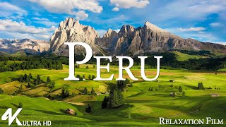 PERU 4K Relaxation Film - Scenic Relaxation Film by Peaceful Relaxing Music and Nature Video 4K