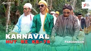 Full Karnaval Desa Pandansari 2023 | HUT RI Ke 78