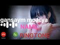 gansaym aapko kisi ne dil se yaad kiya hai please pickup the phone name ringtone