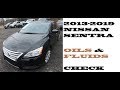 How to check Oil & Fluids Nissan Sentra 2013-2019