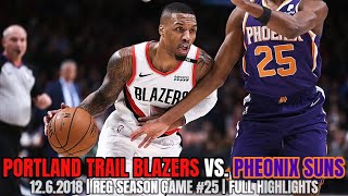Portland Trail Blazers vs Phoenix Suns - Full Game Highlights - December 6, 2018