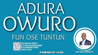 ADURA OWURO FUN OSE TUNTUN - OLUWA NI ABO MI TO LAGBARA - 25TH APRIL 2022 - VEN TUNDE BAMIGBOYE