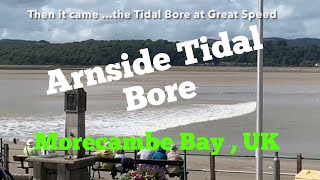 The Tidal Bore Natural Phenomenon in Morecambe bay at Arnside , August 2019 #Arnside #Tidal Bore