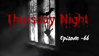 Thursday Night With Afnan Episode-66!!@AfnanTheHorrorWorldBD  #afnanvai